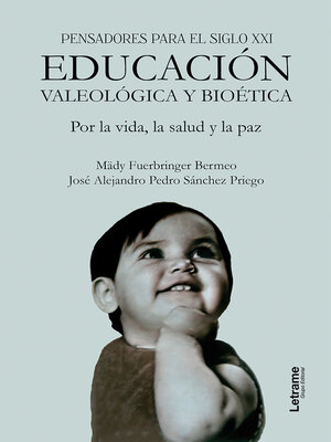 cover image of Pensadores para el siglo XXI. Educación Valeológica y bioética